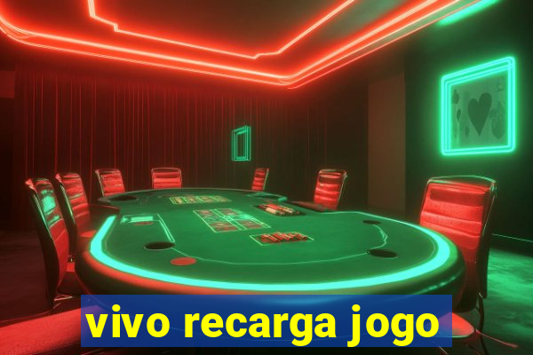 vivo recarga jogo